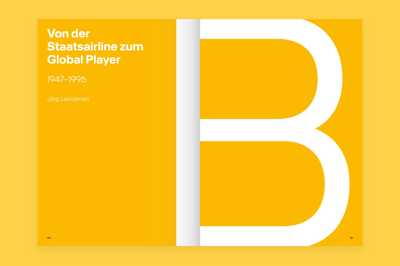 Aufschlagseite des Kapitels &bdquo;Von der Staatsairline zum Global Player 1947&ndash;1996" aus dem Lufthansa-Buchprojekt von vista, mit gro&szlig;em Initial-Buchstaben B auf gelbem Grund und Textabschnitt von Autor J&ouml;rg Lesczenski